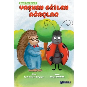 Şapşik Toso Serisi 1 – Yaşken Eğilen Ağaçlar
