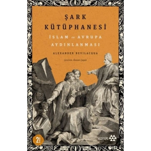 Şark Kütüphanesi - İslam ve Avrupa Aydınlanması