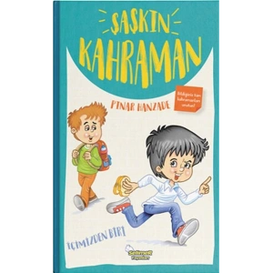 Şaşkın Kahraman, İlk Macera