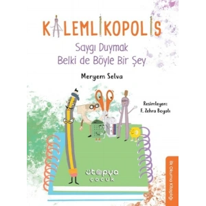 Saygı Duymak Belki de Böyle Bir Şey - Kalemlikopolis