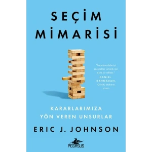 Seçim Mimarisi Kararlarımıza Yön Veren Unsurlar