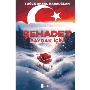 Şehadet - Bayrak İçin