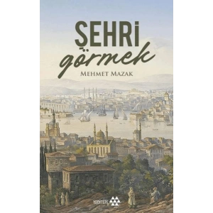 Şehri Görmek