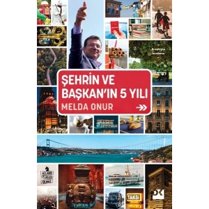 Şehrin Ve Başkan’In 5 Yılı
