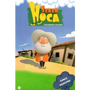 Şeker Hoca Güneş Doğuyor