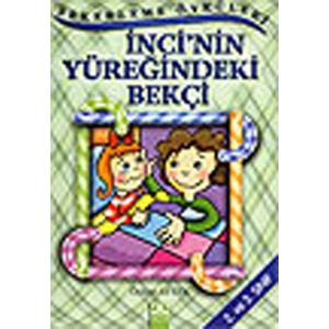 Şekerleme Öyküleri - İnci’nin Yüreğindeki Bekçi