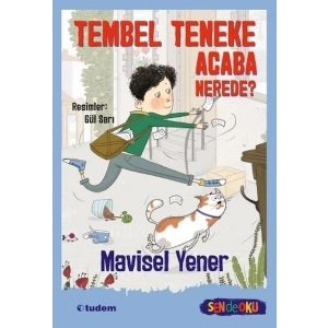 Sen De Oku- Tembel Teneke Acaba Nerede?