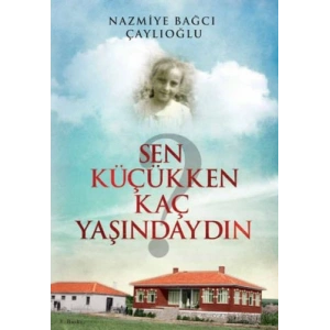 Sen Küçükken Kaç Yaşındaydın