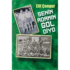 Senin Adamın Gol Diyo