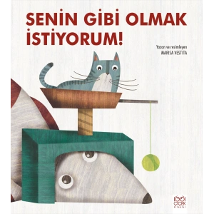 Senin Gibi Olmak İstiyorum!