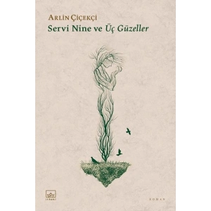 Servi Nine ve Üç Güzeller