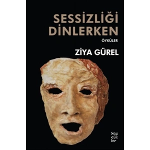 Sessizliği Dinlerken