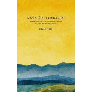 Sessizliğin Fenomenolojisi