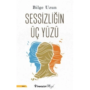 Sessizliğin Üç Yüzü