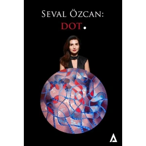 Seval Özcan: Dot.
