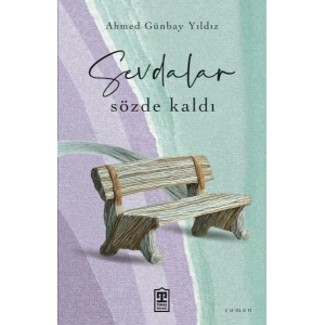 Sevdalar Sözde Kaldı