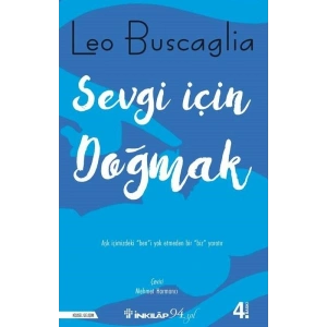 Sevgi İçin Doğmak