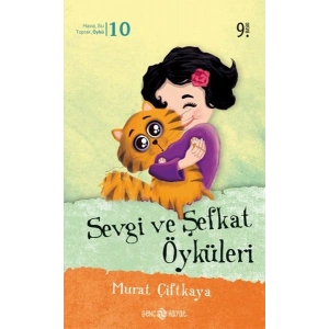 Sevgi ve Şefkat Öyküleri