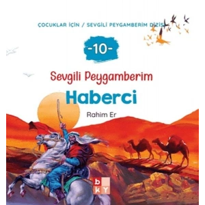 Sevgili Peygamberim 10 - Haberci