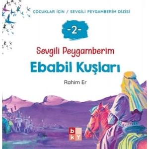 Sevgili Peygamberim 2 - Ebabil Kuşları