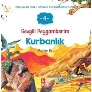 Sevgili Peygamberim 4 - Kurbanlık