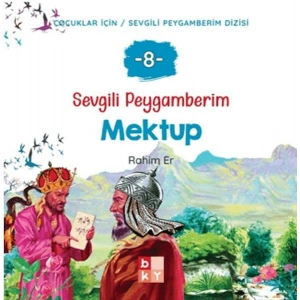 Sevgili Peygamberim 8 - Mektup