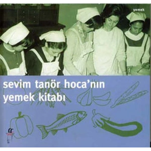 Sevim Tanör Hocanın Yemek Kitabı