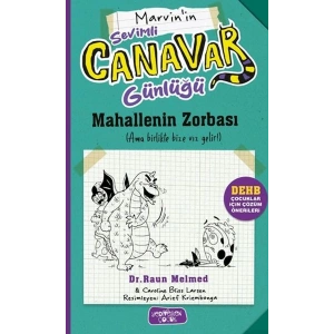 Sevimli Canavar Günlüğü - Mahallenin Zorbası