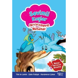 Sevimli Kuşlar - Aktivitelerle Masallar
