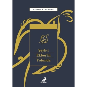 Şeyh-i Ekber’in Yolunda