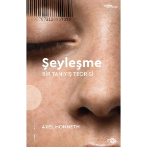 Şeyleşme –Bir Tanıyış Teorisi