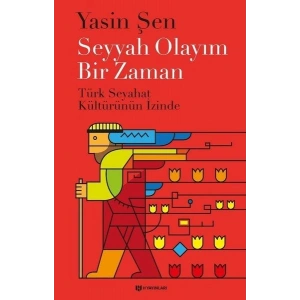 Seyyah Olayım Bir Zaman