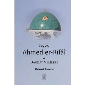 Seyyid Ahmed er-Rifai ve Bağdat Velileri