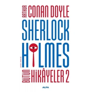 Sherlock Holmes - Bütün Hikayeler 2 (Ciltli)
