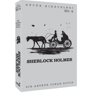 Sherlock Holmes - Bütün Hikâyeleri 4