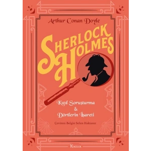 Sherlock Holmes : Kızıl Soruşturma & Dörtlerin İşareti (Bez Ciltli)
