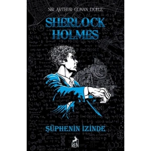 Sherlock Holmes Şüphenin İzinde (Ciltli)