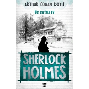 Sherlock Holmes - Üç Çatılı Ev