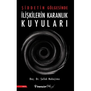 Şiddetin Gölgesinde İlişkilerin Karanlık Kuyuları