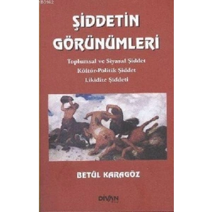 Şiddetin Görünümleri