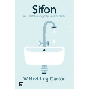 Sifon - Su Tesisatçısı Uygarlığı Nasıl Kurtardı