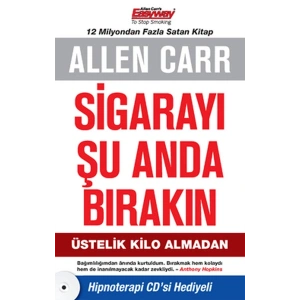 Sigarayı Şu Anda Bırakın  Üstelik Kilo Almadan