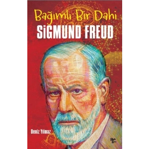 Sigmund Freud - Bağımlı Bir Dahi