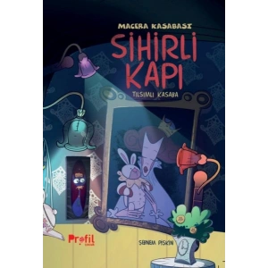 Sihirli Kapı - Macera Kasabası Tılsımlı Kapı