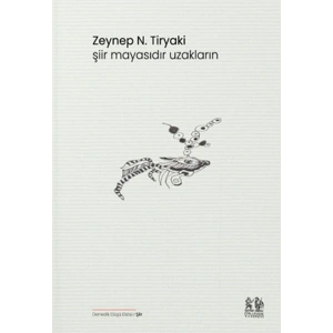 Şiir Mayasıdır Uzakların