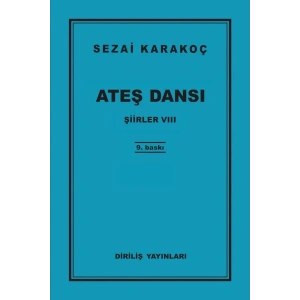Şiirler 8 - Ateş Dansı