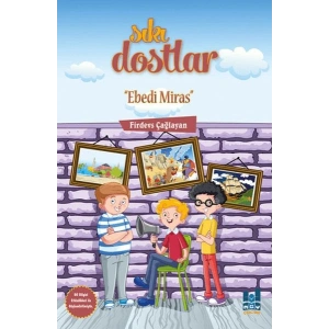 Sıkı Dostlar - Ebedi Miras