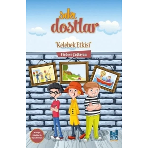 Sıkı Dostlar - Kelebek Etkisi
