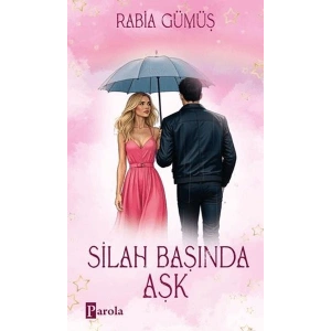 Silah Başında Aşk