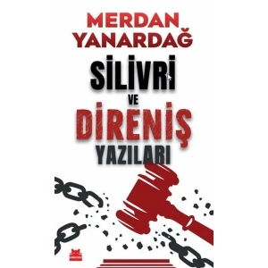 Silivri ve Direniş Yazıları